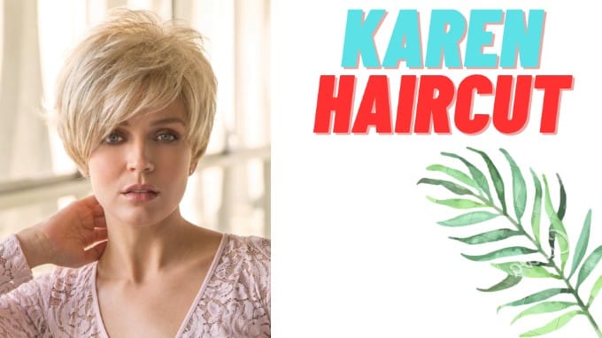 Karen Haircut 